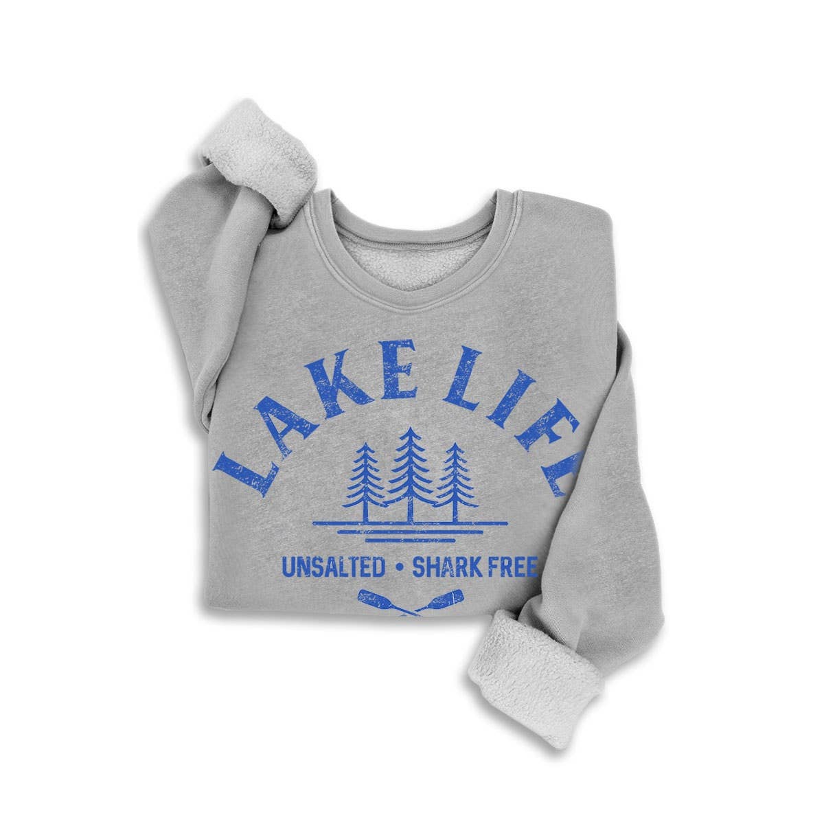 Lake Life -Unsalted, Shark Free Sweatshirts