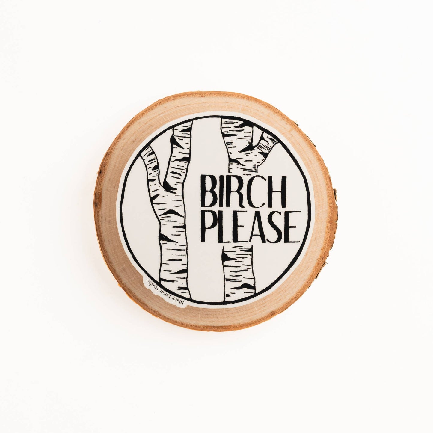 Birch Please Sticker