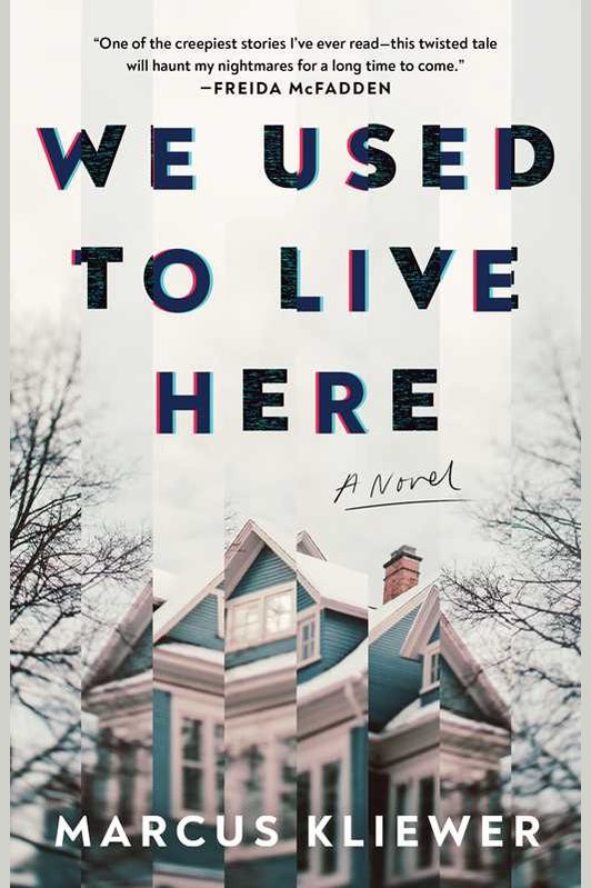 We Used to Live Here by Marcus Kliewer: Paperback