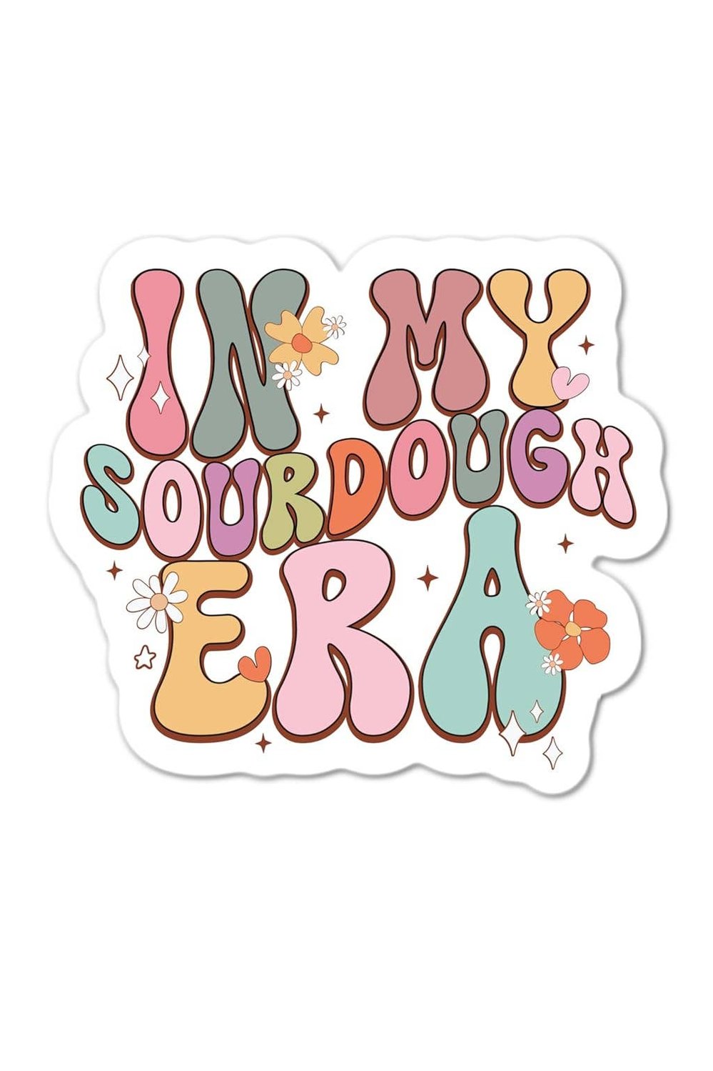 In My Sourdough Era Sourdough Bread sticker