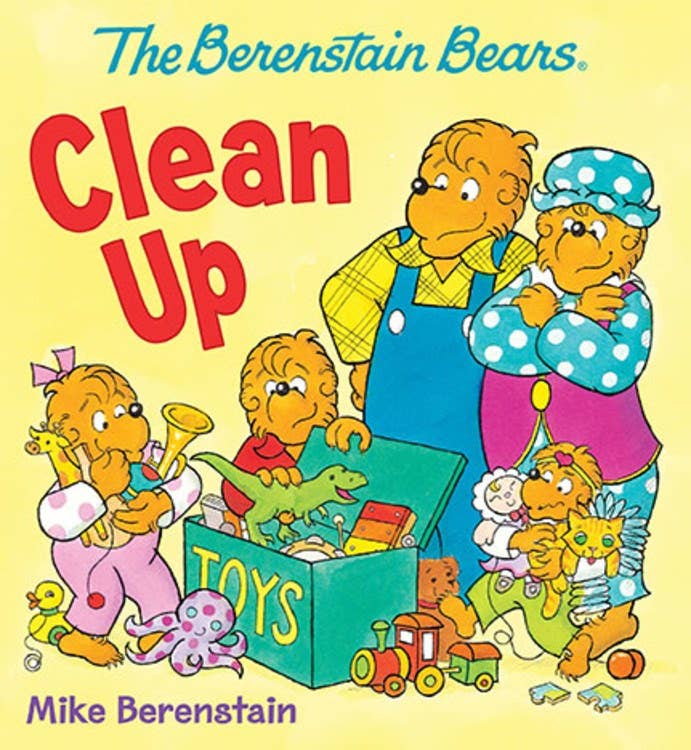 The Berenstain Bears Clean Up Board Book