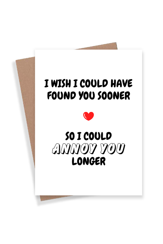 Annoy You Card