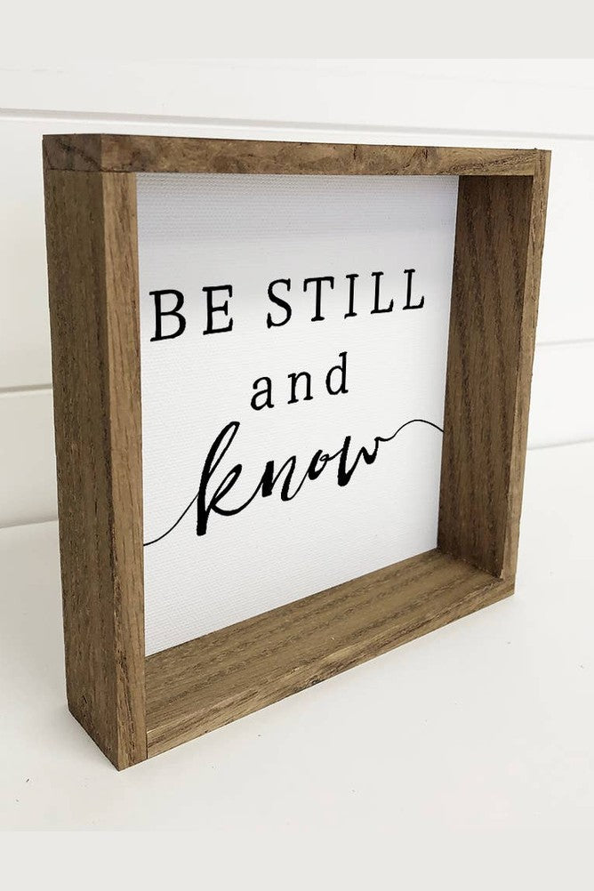 Be Still and Know: 6x6"