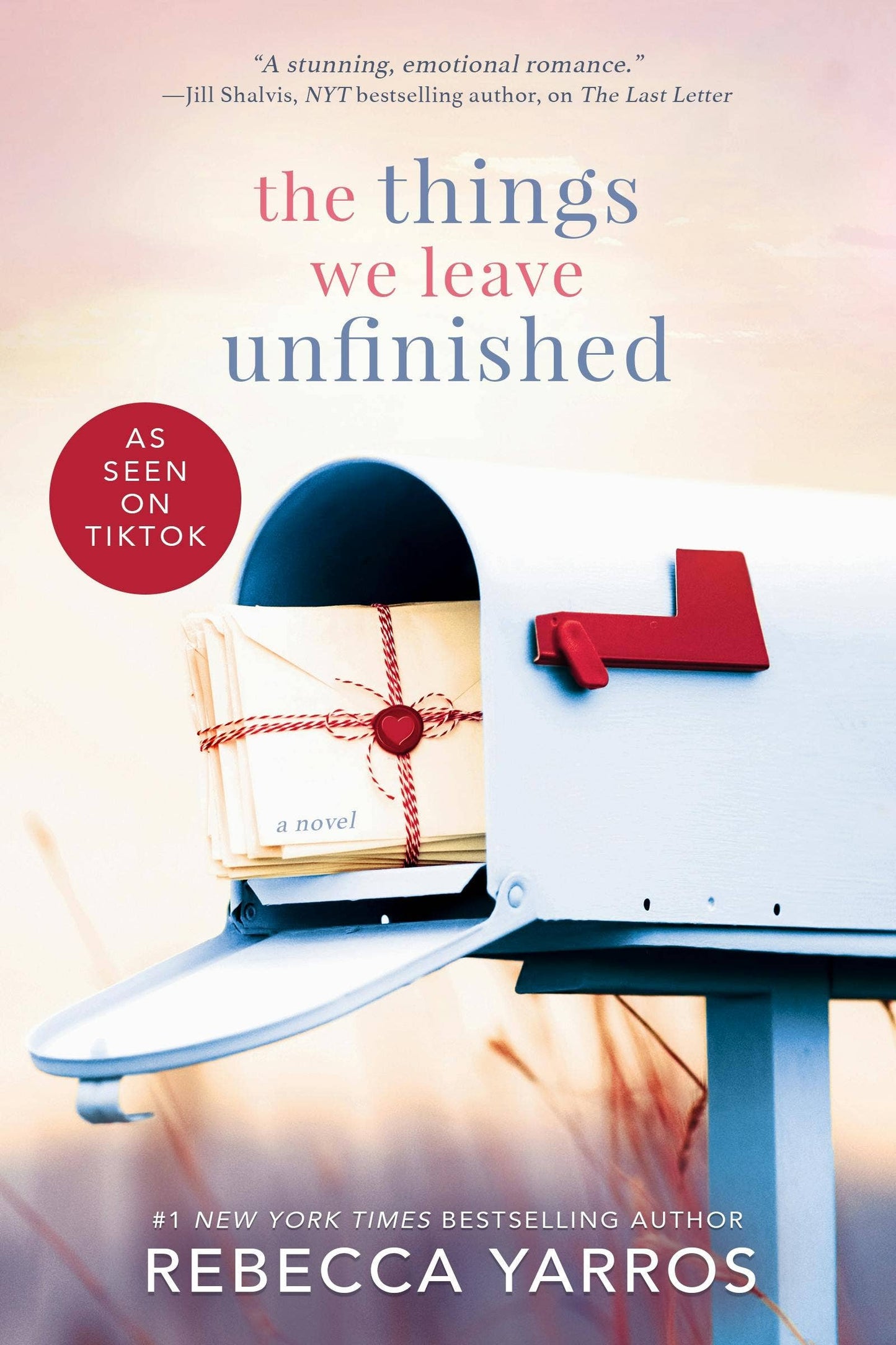 Things We Leave Unfinished by Rebecca Yarros: Paperback