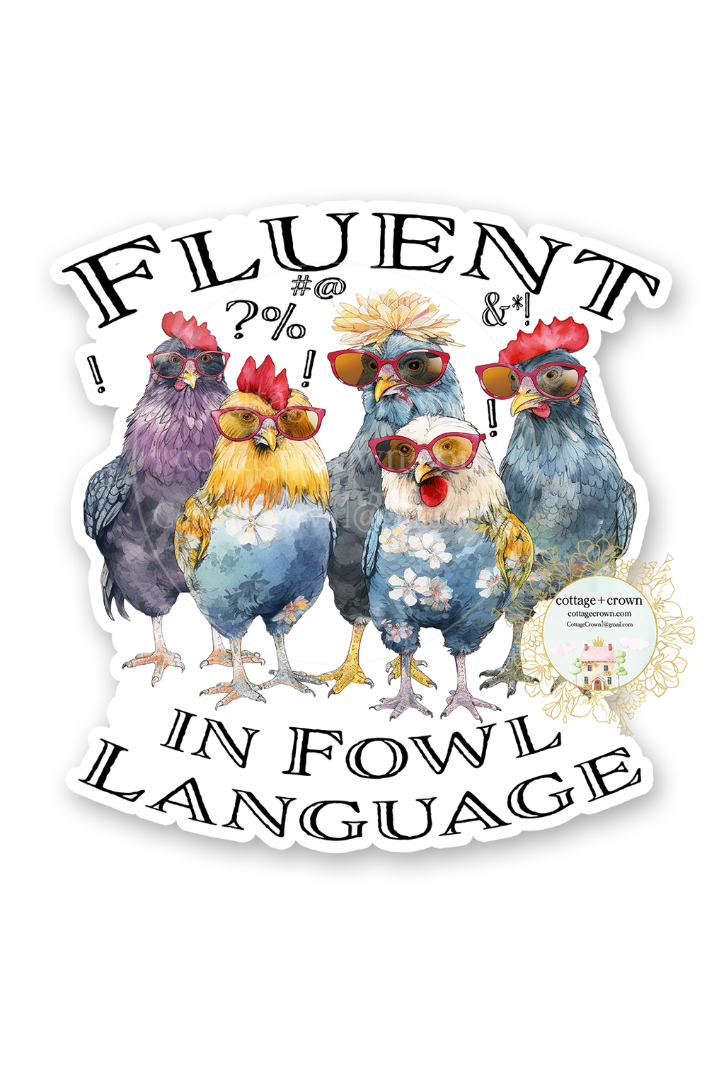 Chicken Fluent In Fowl Language Vinyl Decal Sticker