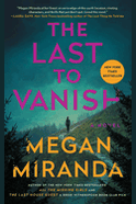 The Last To Vanish by Megan Miranda
