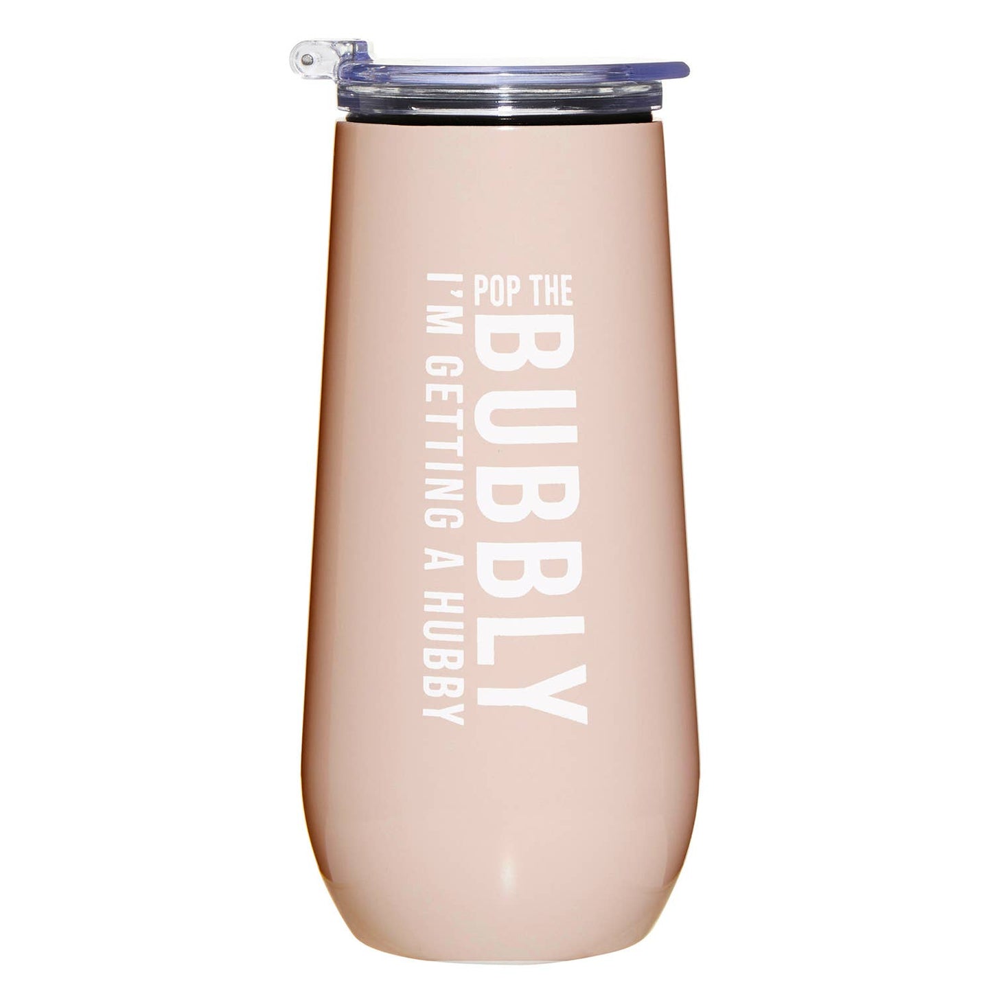 Champagne Tumbler - Pop The Bubbly I'm Getting a Hubby!