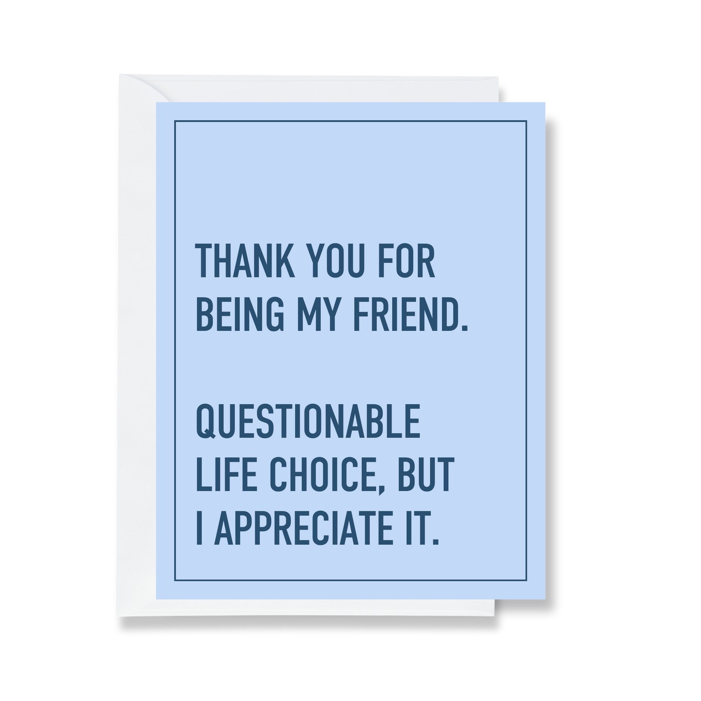Thanks For Being My Friend Greeting Card