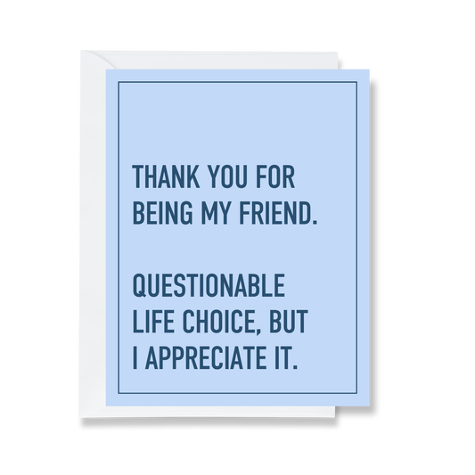 Thanks For Being My Friend Greeting Card