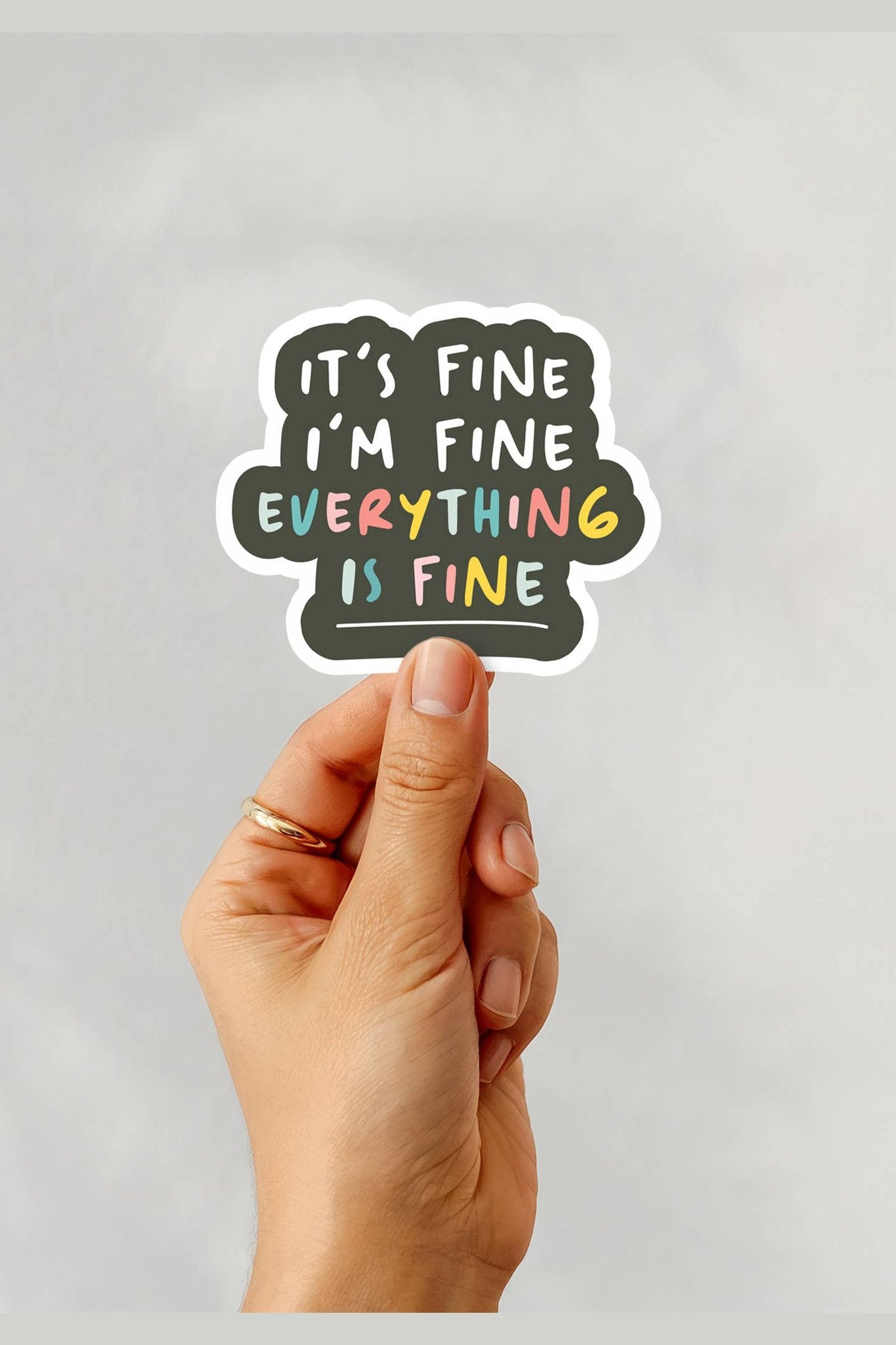 It's Fine, Everything's Fine Sticker