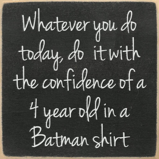 Batman Shirt Wood Block Sign