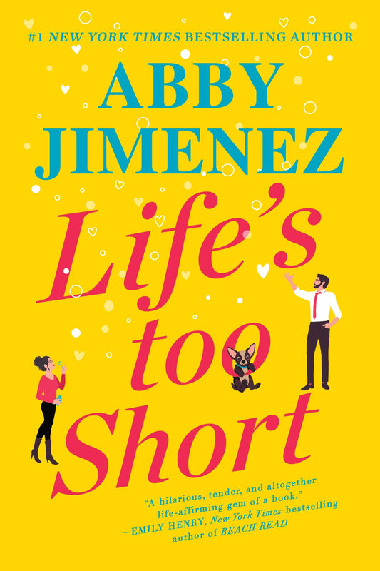 Life’s Too Short by Abby Jimenez