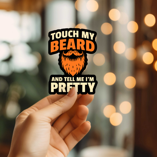 Touch My Beard Vinyl Sticker