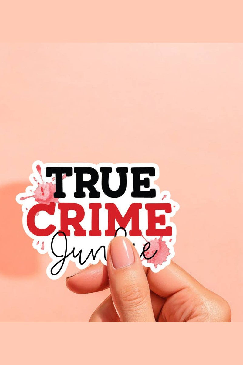 True Crime Junkie Sticker