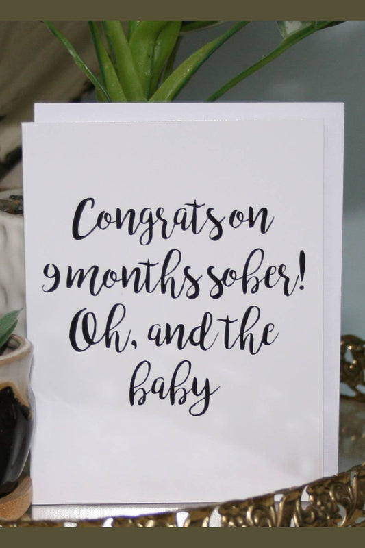 9 Months Sober Greeting Card