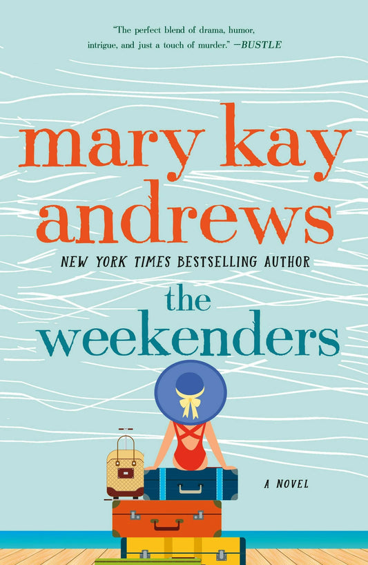 The Weekenders by Mary Kay Andrews
