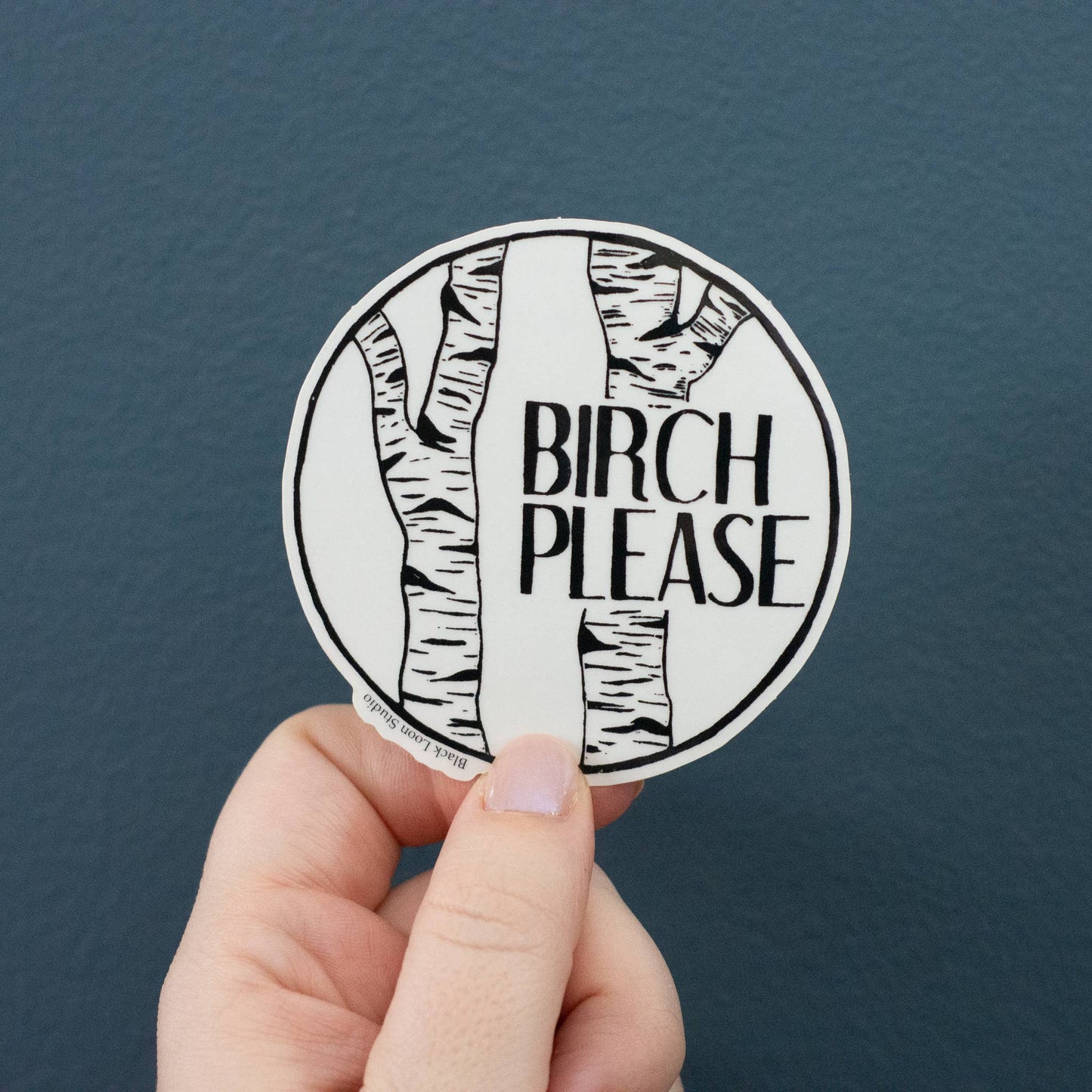 Birch Please Sticker