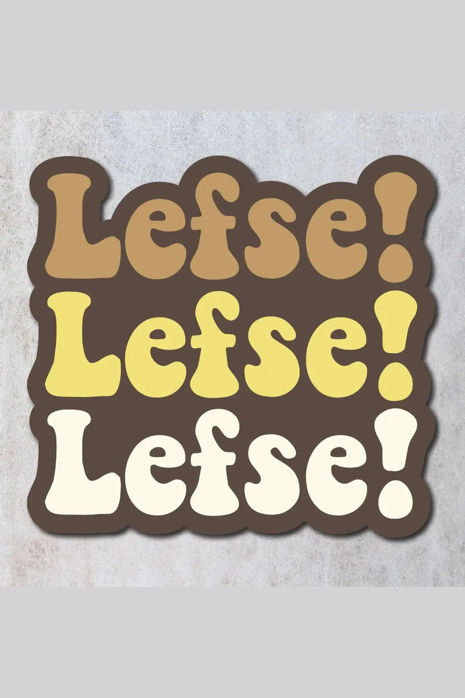 Lefse Lefse Lefse Minnesota Vinyl Sticker