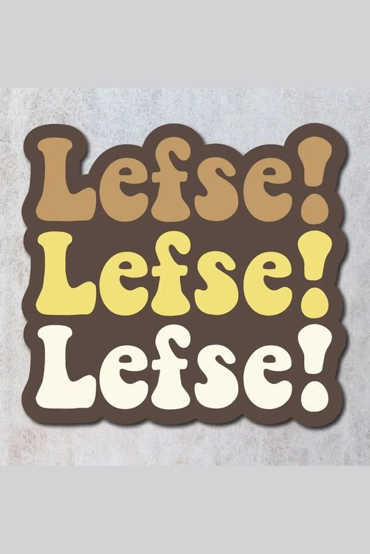Lefse Lefse Lefse Minnesota Vinyl Sticker