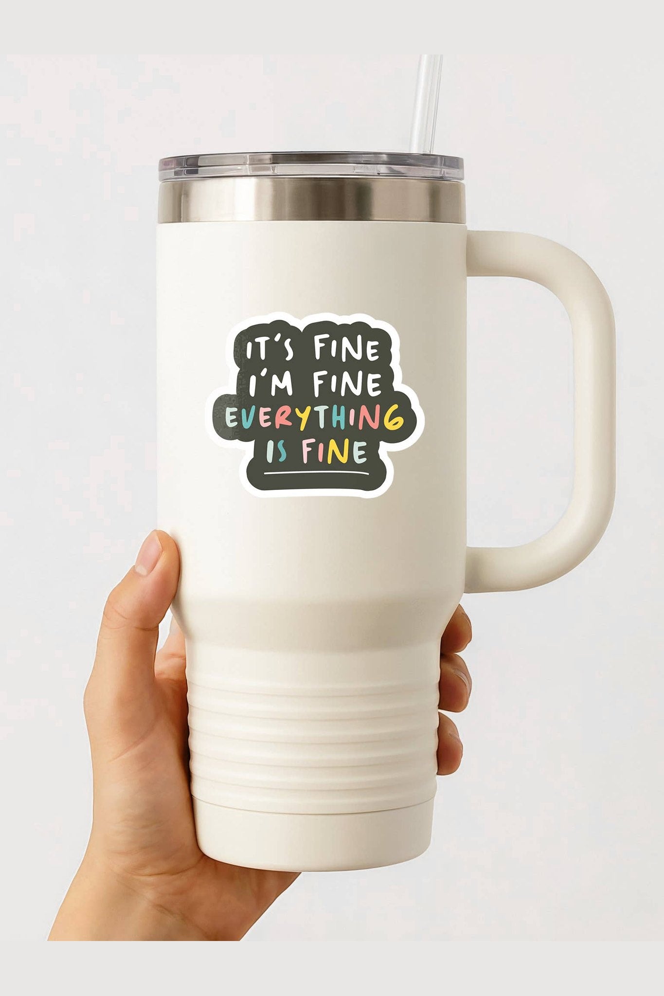 It's Fine, Everything's Fine Sticker