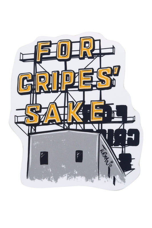 For Cripes Sake Sticker