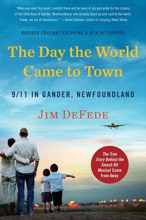 The Day the World Came to Town by Jim DeFede