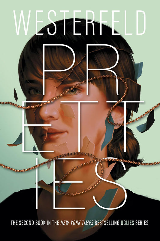 Pretties (Uglies, Book 2) by Scott Westerfeld