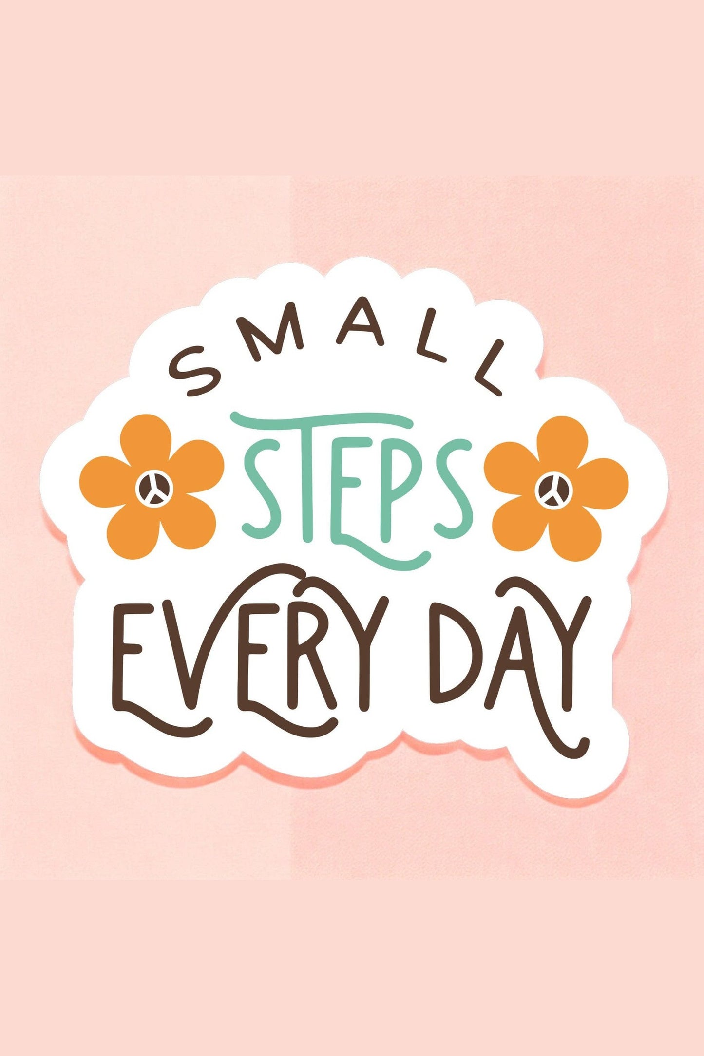 Small Steps Every Day Sticker