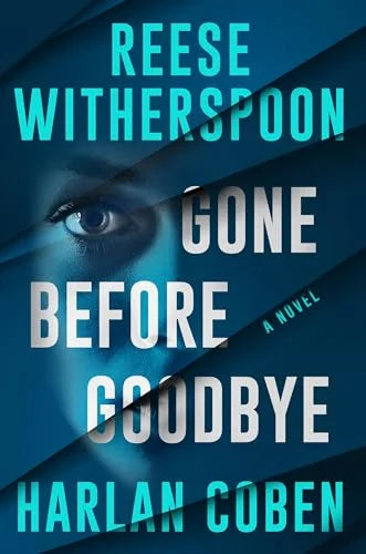 Gone Before Goodbye by Reese Witherspoon and Harlen Coben
