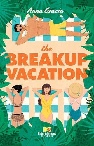 The Breakup Vacation by Anna Gracia