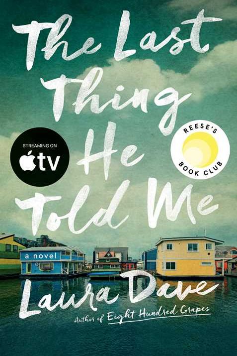 The Last Thing He Told Me by Laura Dave: Paperback
