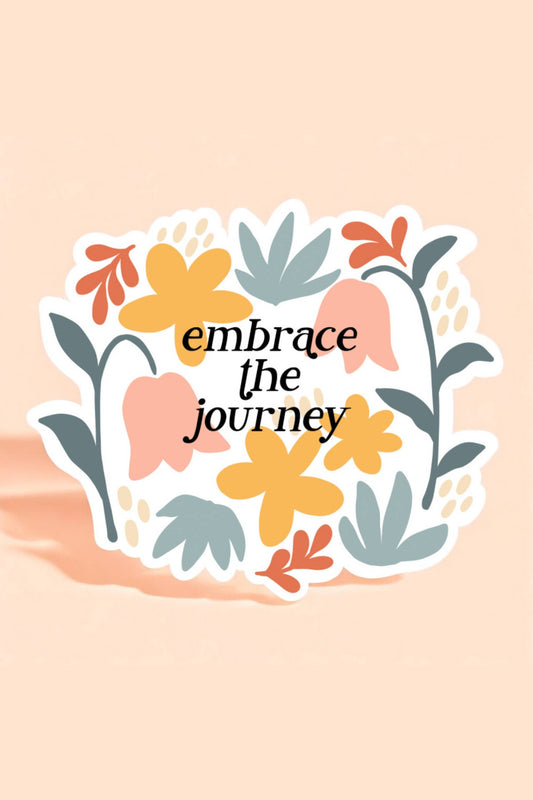 Embrace The Journey Floral Sticker