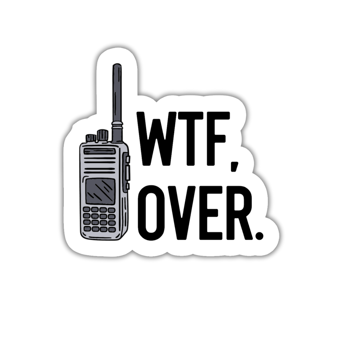 WTF, Over Sticker