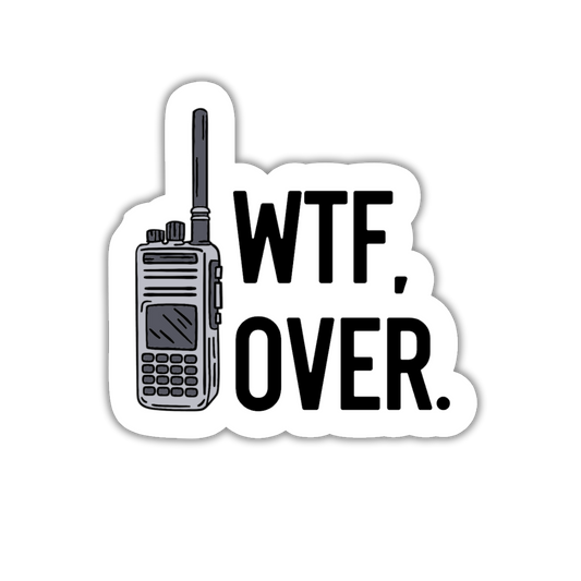 WTF, Over Sticker