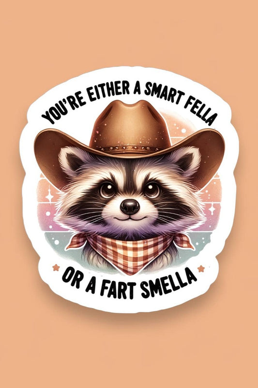 Smart Fella or Fart Smella Raccoon Sticker