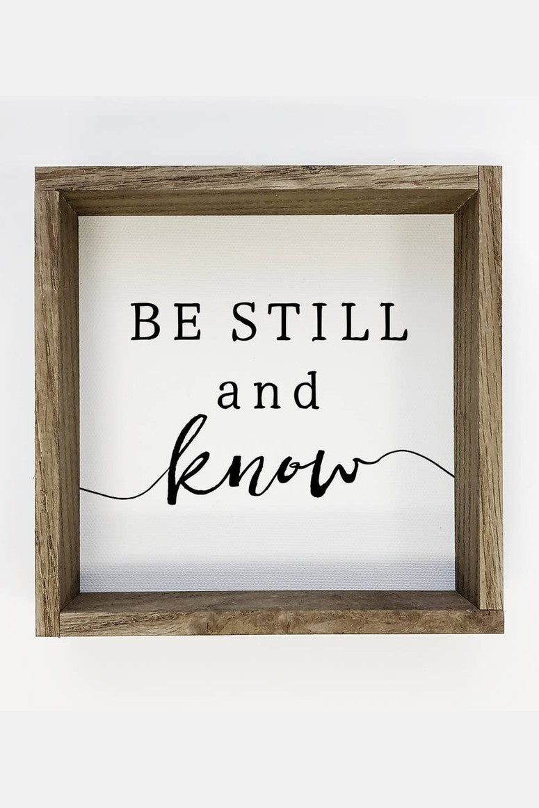 Be Still and Know: 6x6"