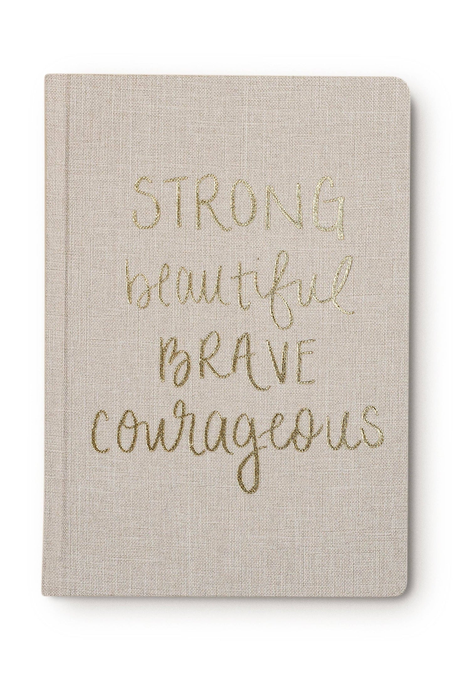 Strong Beautiful Brave Courageous Fabric Journal