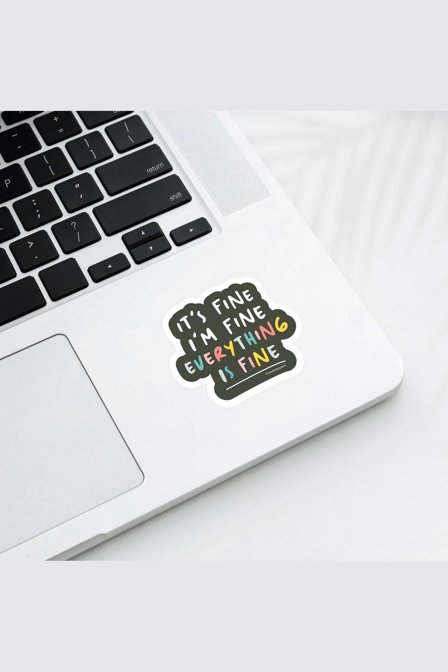 It's Fine, Everything's Fine Sticker
