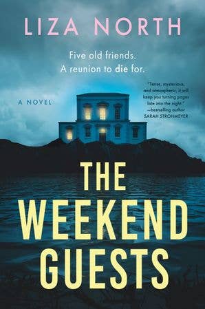 The Weekend Guests by Liza North: Paperback