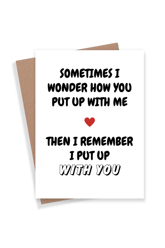 Put Up With You Card