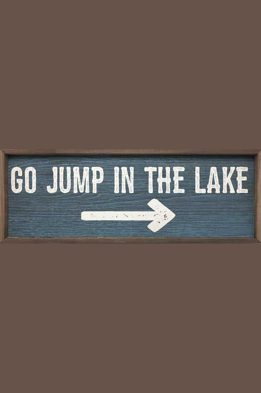 Go Jump In The Lake Wood Sign