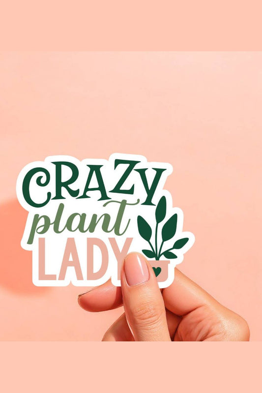 Crazy Plant Lady Sticker