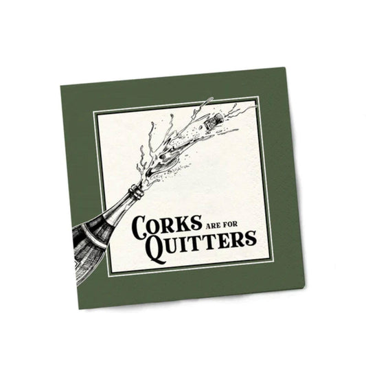 Corks Are For Quitters Cocktail Napkins