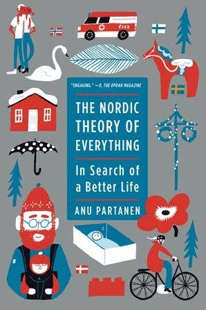 The Nordic Theory of Everything by Anu Partanen