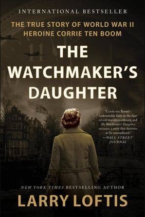 The Watchmaker's Daughter by Larry Loftis: Paperback