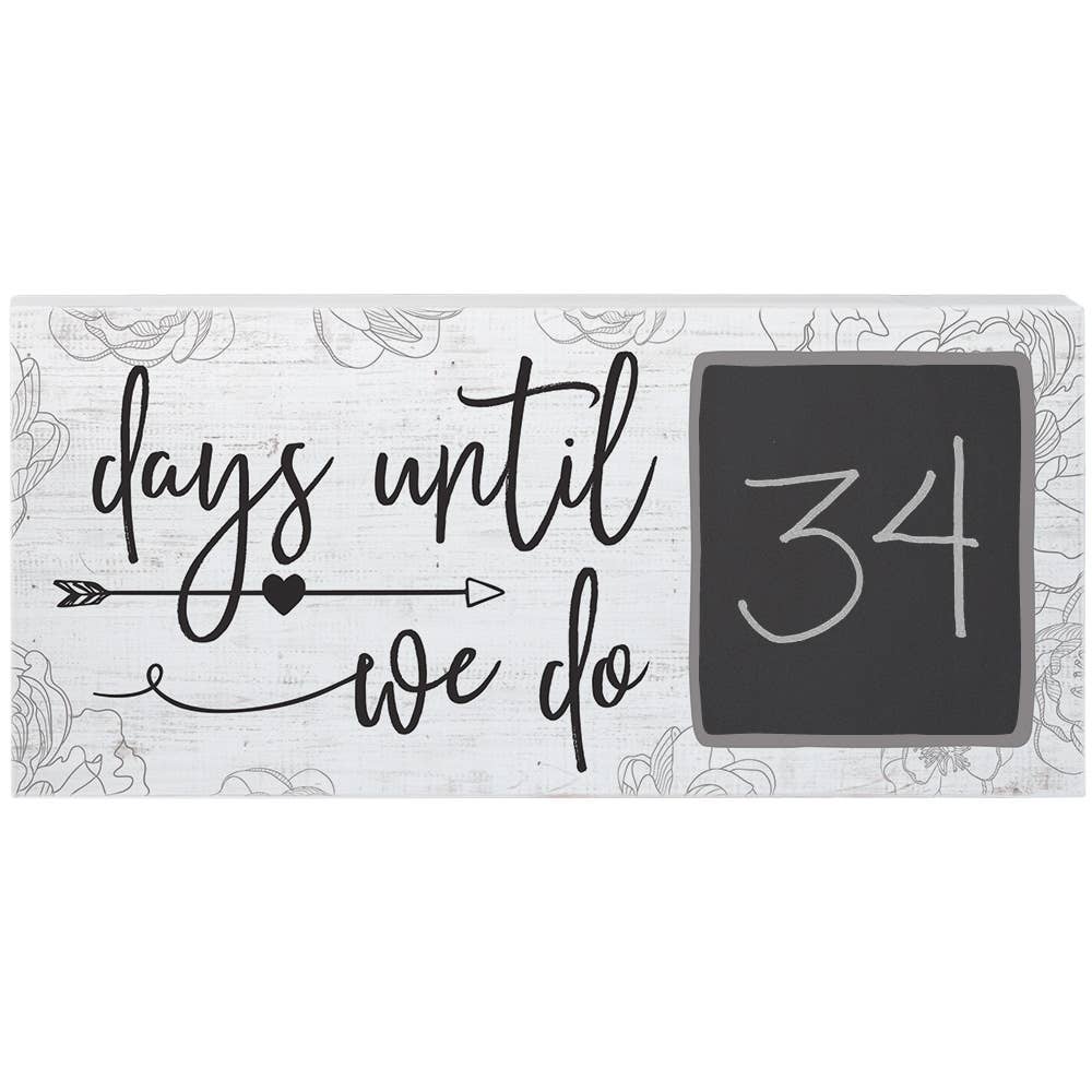 Days Til We Do Wood Block w/Chalk